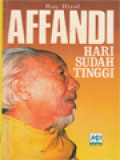 Affandi, Hari Sudah Tinggi