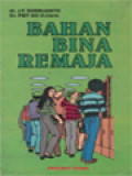 Bahan Bina Remaja: Tinjauan Aspek Biologis-Psikososial, Aspek Teologis-Pastoral