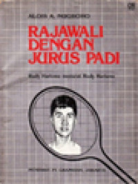 Image of Rajawali Dengan Jurus Padi: Rudy Hartono Menurut Rudy Hartono