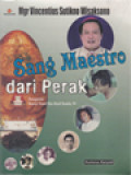 Mgr. Vincentius Sutikno Wisaksono Sang Maestro Dari Perak