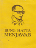 Bung Hatta Menjawab: Wawancara Moh Dr. Mohammad Hatta Dengan Dr. Z. Yasni