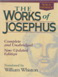 The Works Of Josephus: Complete An Unabridge