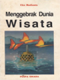 Menggebrak Dunia Wisata