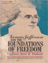 Thomas Jefferson And The Foundations Of American Freedom