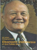 80 Tahun Mohamad Sadli: Ekonomi Indonesia Di Era Politik Baru / M. Hadi Soesastro, Chris Manning, Mohamad Ikhsan (Editor)