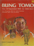 Bung Tomo: Dari 10 Nopember 1945 Ke Orde Baru / Frans M. Parera (Editor)