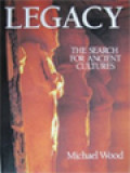 Legacy: The Search For Ancient Cultures