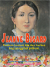 Image of Jeanne Bigard: Kuntum-Kuntum Doa Dan Kurban Bagi Panggilan Pribumi