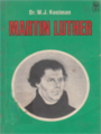 Martin Luther: Doktor Dalam Kitab Suci Reformator Gereja