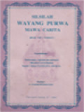 Silsilah Wayang Purwa Mawa Carita VII