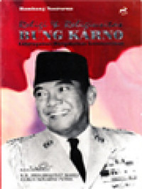 Image of Religi & Religiusitas Bung Karno: Keberagaman Mengokohkan Keindonesiaan