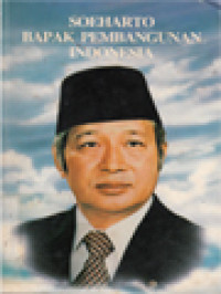 Soeharto Bapak Pembangunan Indonesia