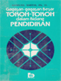 Gagasan-Gagasan Besar Tokoh-Tokoh Dalam Bidang Pendidikan