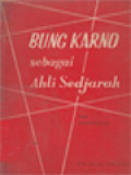 Bung Karno Sebagai Ahli Sejarah