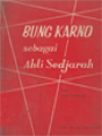 Image of Bung Karno Sebagai Ahli Sejarah