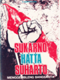 Image of Sukarno Hatta Suharto Menggembleng Bangsanya