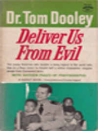 Deliver Us From Evil: The Story Of Viet Nam's Fight To Freedom