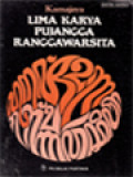 Lima Karya Pujangga Ranggawarsita: Kalatidha, Sabdajati, Sabdatama, Jaka Lodhang, Wedharaga