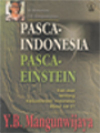 Image of Pasca-Indonesia Pasca-Einstein: Esai-Esai Tentang Kebudayaan Indonesia Abad 21