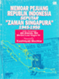 Memoar Pejuang Republik Indonesia Seputar 