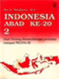 Indonesia Abad Ke-20 (2): Dari Perang Kemerdekaan Sampai PELITA III