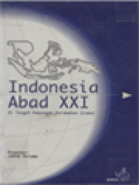 Image of Indonesia Abad XXI: Di Tengah Kepungan Perubahan Global / Ninok Leksono (Editor)