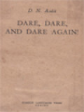 Dare, Dare, And Dare Again!