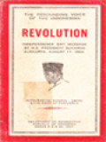 The Resounding Voice Of The Indonesian Revolution, Independence Day Message By H.E. President Sukarno Djakarta, August 17, 1963