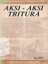 Image of Aksi-Aksi Tritura: Sejarah Demonstrasi Mahasiswa 1966 (10 Januari - 11 Maret 1966)