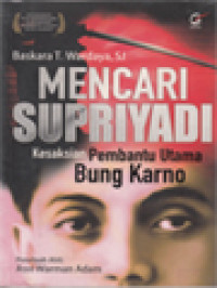 Image of Mencari Supriyadi: Kesaksian Pembantu Utama Bung Karno