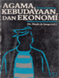 Agama, Kebudayaan Dan Ekonomi: Studi-Studi Interdisipliner Tentang Masyarakat Madura / Huub de Jonge (Editor)