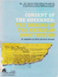 Image of Consent Of The Governed: The Origins Of The American Constitution