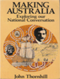 Making Australia: Exploring Our National Conversation