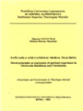 Pañcasila And Catholic Moral Teaching: Moral Principles As Expression Of Spiritual Experience In Theravada Buddhisme And Christianity