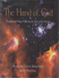 The Hand Of God: Thoughts And Images Reflecting The Spirit Of The Universe