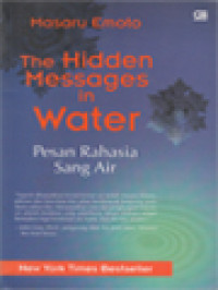 Image of The Hidden Messages In Water: Pesan Rahasia Sang Air
