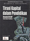 Tirani Kapital Dalam Pendidikan: Menolak UU BHP [Badan Hukum Pendidikan]