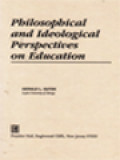 Philosophical And Ideological Perspectives On Education