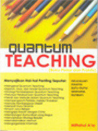 Quantum Teaching (Buku Pintar Dan Praktis)