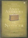 The Noticer: Sang Pencipta Keajaiban, Kadang, Untuk Menciptakan Keajaiban, Kita Hanya Perlu Mengubah Perspektif