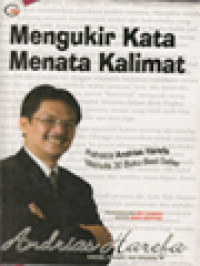 Image of Mengukir Kata Menata Kalimat: Rahasia Andrias Harefa Menulis 30 Buku Best Seller