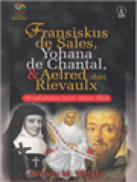 Fransiskus De Sales, Yohana De Chantal, & Aelred Dari Rievaulx: Persahabatan Sejati Dalam Allah