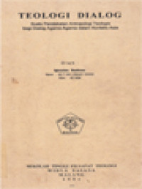 Image of Teologi Dialog: Suatu Pendekatan Antropologi Teologis Bagi Dialog Agama-Agama Dalam Konteks Asia