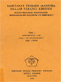 Image of Martabat Pribadi Manusia Dalam Terang Kristus, Suatu Refleksi Kristologis Berdasarkan Gaudium Et Spes Bab I