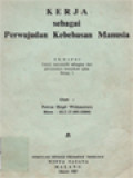 Kerja Sebagai Perwujudan Kebebasan Manusia