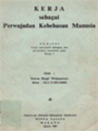 Kerja Sebagai Perwujudan Kebebasan Manusia