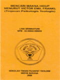 Mencari Makna Hidup Menurut Victor Emil Frankl (Tinjauan Psikologi Teologis)