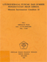 Image of Liturgi Sebagai Puncak Dan Sumber Penghayatan Iman Gereja, Menurut Sacrosanctum Concilium 10