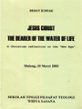 Jesus Christ The Bearer Of The Water Of Life: A Christian Reflection On The 