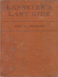 Lasseters Last Ride: An Epic Of Contral Australian Gold Discovery